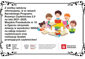 Plakat informujący o dotacji w wysokości 3000 zł dla przedszkola w ramach Narodowego Programu Rozwoju Czytelnictwa 2.0, na zakup nowości czytelniczych oraz realizację działań promujących czytelnictwo